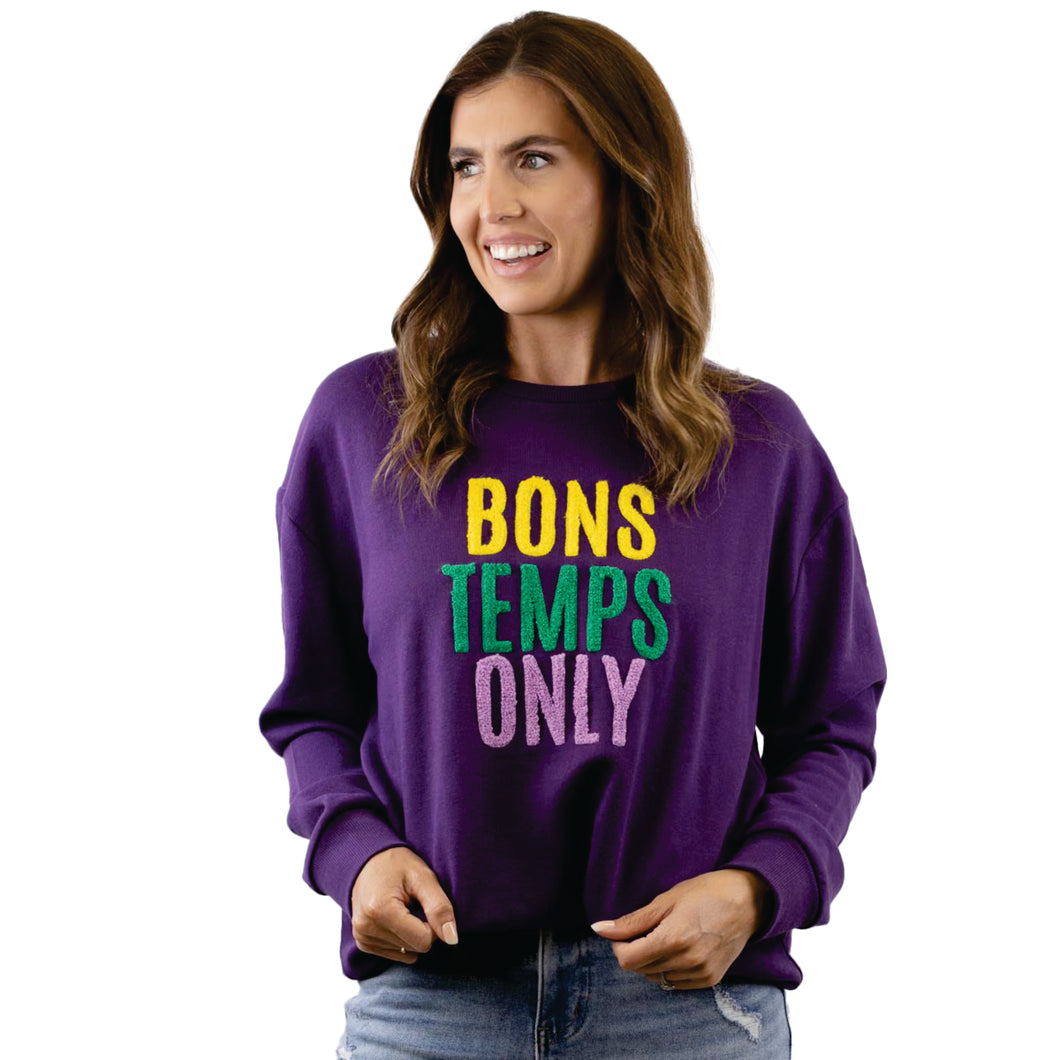 Bons Temps Only Sweatshirt